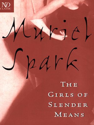 cover image of The Girls of Slender Means (New Directions Classic)